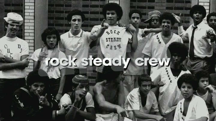 ROCK STEADY CREW - THE STORY